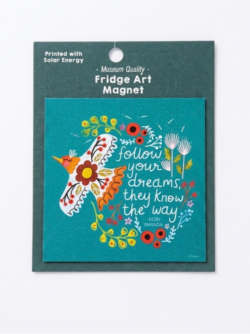Fridge Art Magnet - Teal "Follow Your Dreams" Design